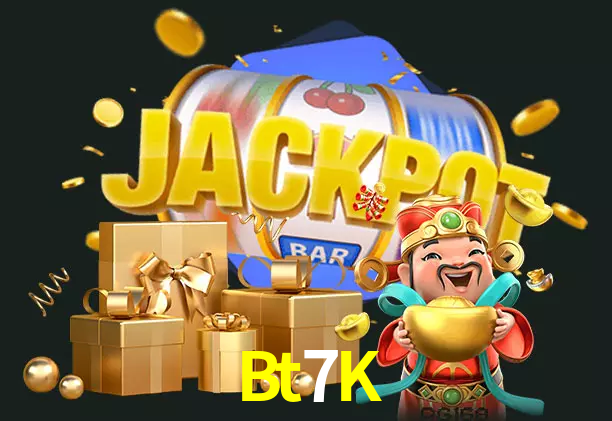 Bt7K bet